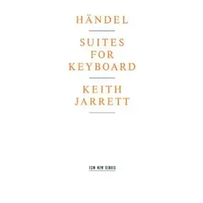 Georg Friedrich Händel - Suites for Keyboard