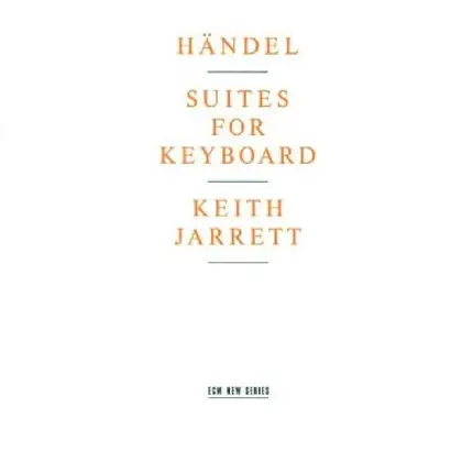 Händel / Keith Jarrett - Suites for Keyboard
