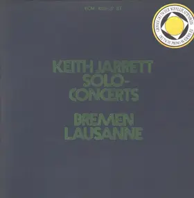 Keith Jarrett - Solo Concerts: Bremen / Lausanne