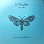 Keith & Julie Tippett , Lino Capra Vaccina , Paolo Tofani - A Mid Autumn's Night Dream