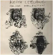 LP - Keith LeBlanc - Major Malfunction