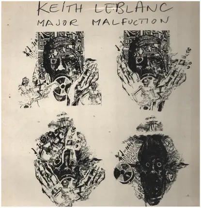 Keith LeBlanc - Major Malfunction
