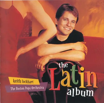 Keith Lockhart , Boston Pops Orchestra - The Latin Album