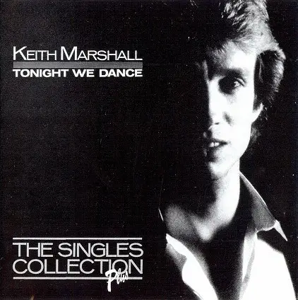 Keith Marshall - Tonight We Dance - The Singles Collection