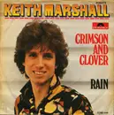 7inch Vinyl Single - Keith Marshall - Crimson And Clover / Rain