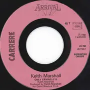 7inch Vinyl Single - Keith Marshall - Only Crying