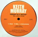 12inch Vinyl Single - Keith Murray - Nobody Do It Better / Weeble Wobble