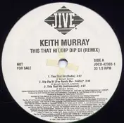 Keith Murray - This That Hit / Dip Dip Di
