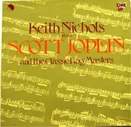 Keith Nichols - Keith Nichols Plays Scott Joplin And The Classic Rag Masters