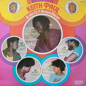 Keith Paul & His G.T. Boom Band - Keith Paul & His G.T. Boom Band