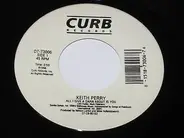 Keith Perry - All I Give A Darn About Is You