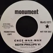 Keith Phillips VI - Chee Wah Wah