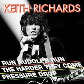 Keith Richards - Run Rudolph Run / The Harder They Come / Pressure Drop