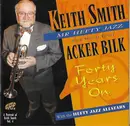CD - Keith Smith With The Hefty Jazz Allstars With Special Guest Acker Bilk - Forty Years On