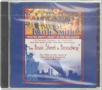 Keith Smith "Mister Hefty Jazz" & His All Stars - "From Basin Street to Broadway" Vol.3
