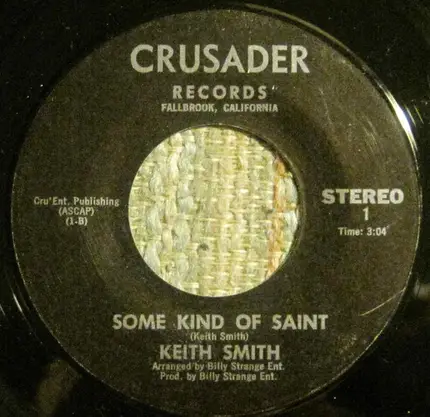 Keith Smith - Caught In A Cloudburst / Some Kind Of Saint