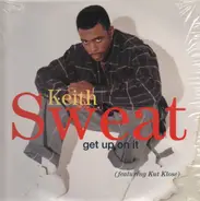 Keith Sweat - Get Up on It
