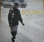 Keith Sweat - I Want Her