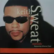 Keith Sweat Featuring Athena Cage - Nobody