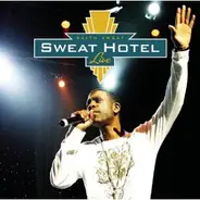 Keith Sweat - Sweat Hotel Live