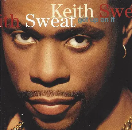 Keith Sweat - Get Up on It