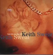 12inch Vinyl Single - Keith Sweat - How Do You Like It?