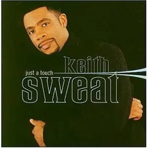 Keith Sweat - Just a Touch