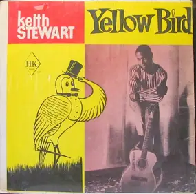 Keith Stewart - Yellow Bird