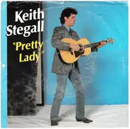 Keith Stegall - Pretty Lady