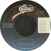 7inch Vinyl Single - Keith Stegall - Pretty Lady