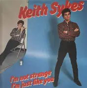 LP - Keith Sykes - I'm Not Strange I'm Just Like You