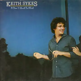 Keith Sykes - It Don't Hurt to Flirt