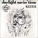 7inch Vinyl Single - Keith - Daylight Savin' Time / Happy Walking Around