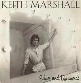 Keith Marshall - Silver And Diamonds