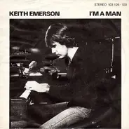 Keith Emerson - I'm A Man