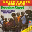 7inch Vinyl Single - Keith Foote One Love - Freedom Street / You Can Get It If You Really Want