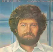 Keith Green - I Only Want to See You There