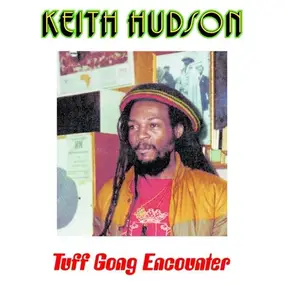 Keith Hudson - Tuff Gong Encounter