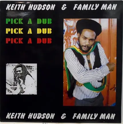 Keith Hudson & Family Man - Pick a Dub