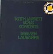 Keith Jarrett - Solo Concerts: Bremen / Lausanne