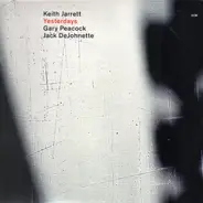 Keith Jarrett / Gary Peacock / Jack DeJohnette - Yesterdays