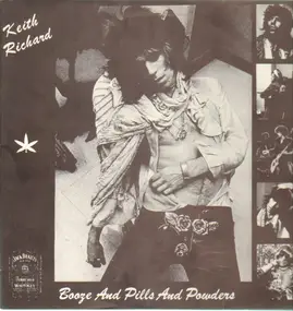 Keith Richard - Booze And Pills And Powder