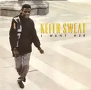 7inch Vinyl Single - Keith Sweat - I Want Her
