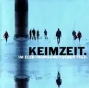 CD - Keimzeit - Im Elektromagnetischen Feld