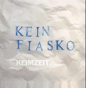 Keimzeit - Kein Fiasko