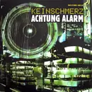 12inch Vinyl Single - Keinschmerz - Achtung Alarm