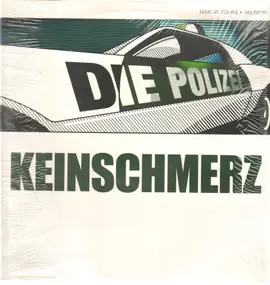 Keinschmerz - Die Polizei