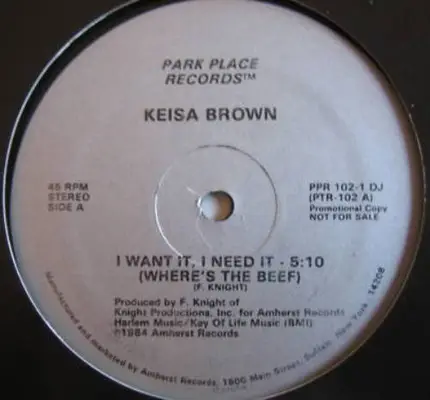 Keisa Brown - I Want It, I Need It (Where's The Beef)