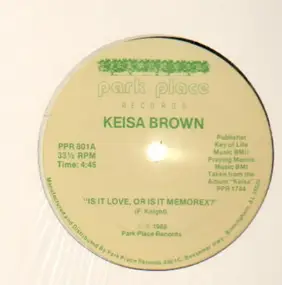 Keisa Brown - Is It Love, Or Is It Memorex