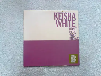 Keisha White - Don´t Care Who Knows